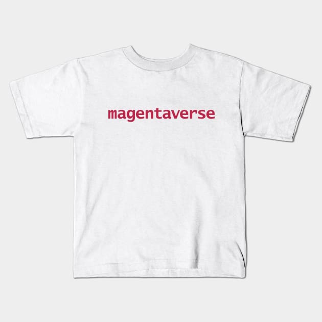 Magentaverse Typography in Viva Magenta Kids T-Shirt by ellenhenryart